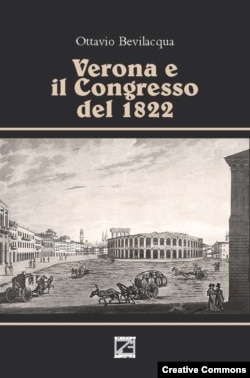Монография Оттавио Бевилакуа о Веронском конгрессе.